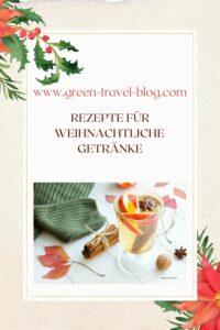 Rezepte für weihnachtliche Getränke