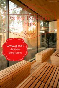 Green Pearls® Hotels, Holz, grüne Perlen