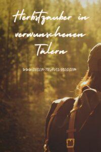 Green Travel Blog Herbstzauber in verwunschenen Tälern