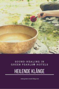 Green Pearls® Hotels, Heilende Klänge, Klangtherapie