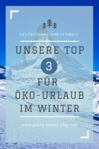 Mitten im Schnee: Winterurlaub geht auch nachhaltig