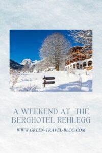 Pinterest: A Weekend at the Berghotel Rehlegg