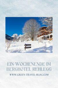 Pinterest: Ein Wochenende im Berghotel Rehlegg