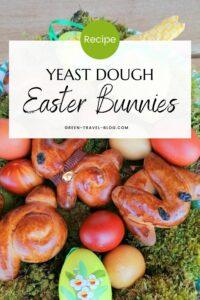 Pinterest Graphic: Recipe for Yeast Dough Easter Bunnies from the Biohotel Grafenast