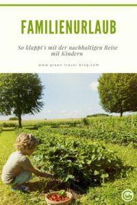 Pinterest Grafik: Familienurlaub, Nachhaltiger Urlaub mit Kindern