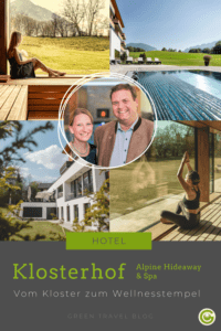 Klosterhof- Alpine Hideaway & Spa: Ein Kloster wird zum nachhaltigen Wellnesstempel und 4-Sterne-Superior Hotel