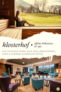 Klosterhof- Alpine Hideaway & Spa: Ein Kloster wird zum nachhaltigen Wellnesstempel und 4-Sterne-Superior Hotel