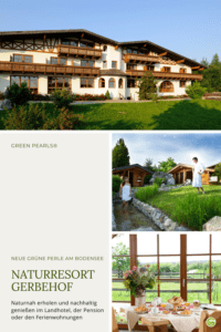 Naturresort Gerbehof, nachhaltig übernachten auf dem Biohof, Bodensee