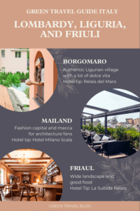 The pin describes three destinations in Northern Italy: Liguria, Lombardy and Friuli. Matching pictures of the corresponding hotels can be seen, i.e. the sustainable Relais del Maro, the emission-free Hotel Milano Scala and the Country Resort with star restaurant La Subida.