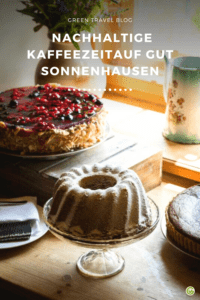 Nachhaltige Kaffee- und Kuchenzeit auf Gut Sonnenhausen