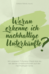 Woran erkenne ich eine nachhaltige Unterkunft?