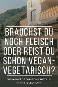 Vegan-vegetarisch reisen – Das sind die schönsten Hotels dafür!