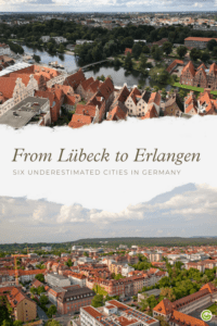 Underestimated cities in Germany: Lübeck and Erlangen