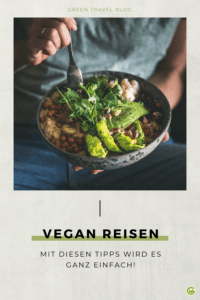 Vegan Reisen – So geht's!