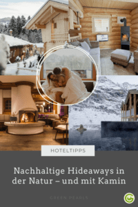 Nachhaltige Hideaways mitten in der Natur und mit Kamin