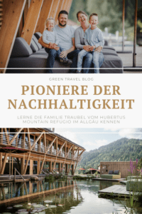 Entdecke das HUBERTUS Mountain Refugio im Allgäu und lerne die Familie Traubel kennen