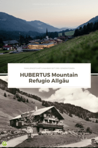 Zwischen damals und heute: Das HUBERTUS Mountain Refugio im Allgäu