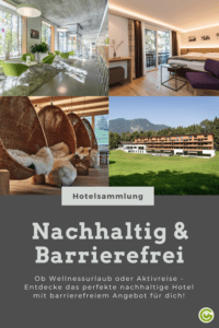 Entdecke nachhaltige und barrierefreie Hotels für deine nächste Reise