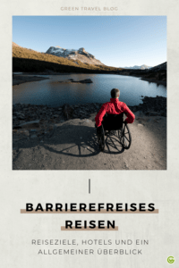 Wissenswertes, Destinationen und nachhaltige Hotels für barrierefreies Reisen