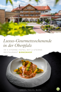 Luxus-Genusswochenende im Birkenhof in der Oberpfalz