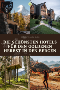Pinterest Pin mit den schönsten nachhaltigen Hotels für einen Urlaub im goldenen Herbst der Alpen
