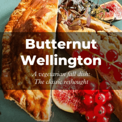 Vegetarian interpretation of a classic fall dish: Recipe for Butternut Wellington