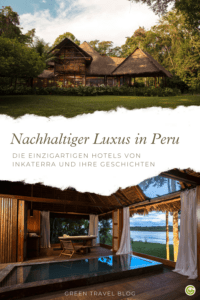 Das rustikale, strohgedeckte Hotel Inkaterra Reserva Amazónica liegt im üppigen peruanischen Dschungel und bietet eine Open-Air-Suite mit Blick auf einen ruhigen Fluss. Der Text lautet: „Nachhaltiger Luxus in Peru“.