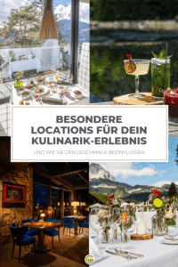Collage aus vier Fotos mit besonderen Dinner-Locations in nachhaltigen Hotels: gedeckter Tisch mit Bergblick, verschiedene Cocktails auf Holz, gemütlicher Restaurantbereich mit Steinwänden und blauer Bestuhlung, festlich gedeckter Tisch mit Blumen vor Bergkulisse.